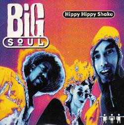 Big Soul : Hippy Hippy Shake